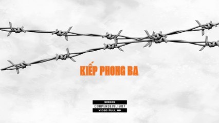 Kiếp phong ba (Singer Corperdevil1987) Full HD