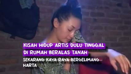 Kisah Hidup Artis dulu tinggal di rumah beralas tanah