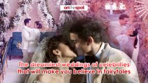 On the Spot: The dreamiest weddings of celebrities that will make you believe in fairytales