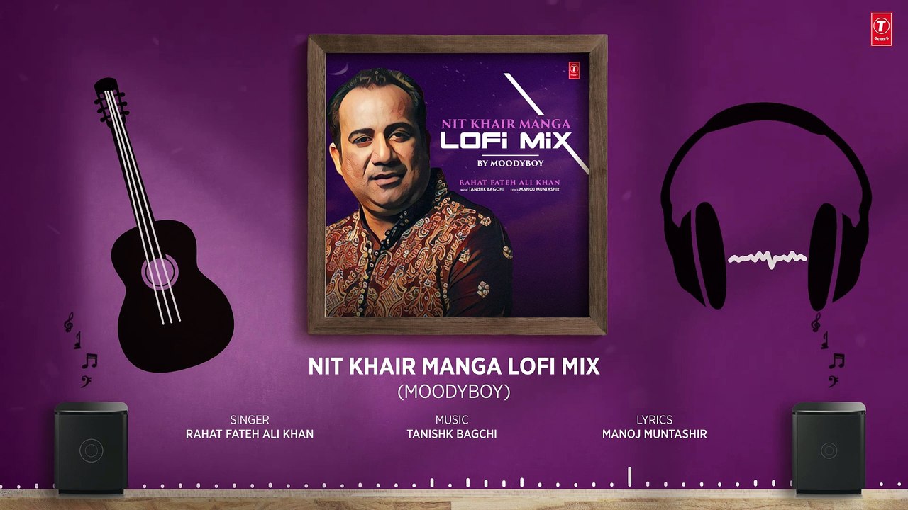 Audio Nit Khair Manga (Lo-Fi Mix) Dj Moody   RAID   Ajay Devgn   Rahat FAK, Manoj M, Tanishk B