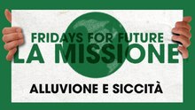 Alluvioni e siccità, due volti della crisi climatica. Segui la diretta con Fridays for future