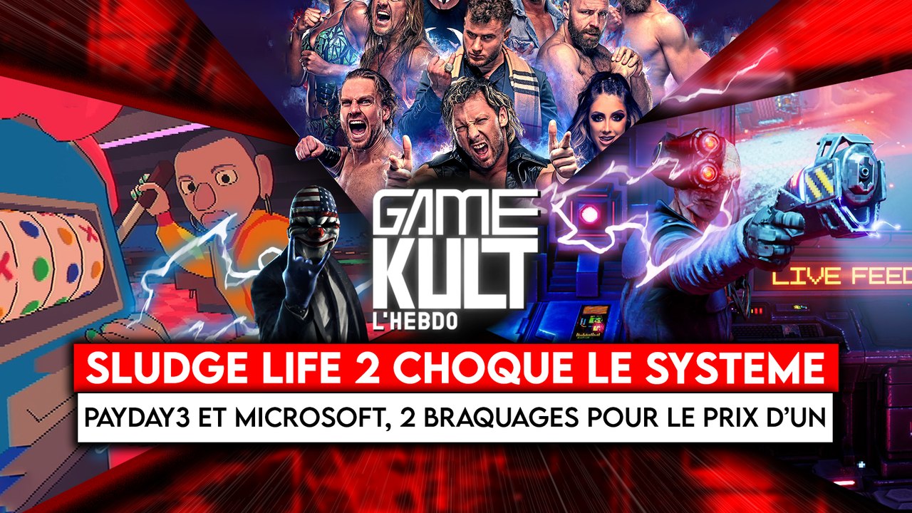 [Emission] Gamekult l'Hebdo #13 : Payday 3, AEW Fight Forever et Sludge Life 2