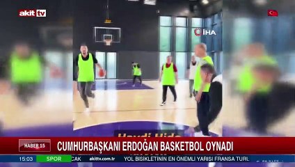 Cumhurbaşkanı Erdoğan basketbol oynadı