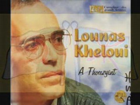 KHELOUI LOUNES Yekfa Usirem Chaabi Kabyle