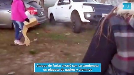 Ataque de furia, arrasó con su camioneta un piquete de padres y alumnos