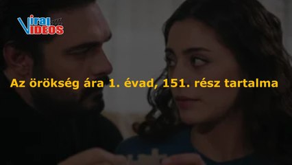 Az örökség ára 1. évad, 151. rész tartalma