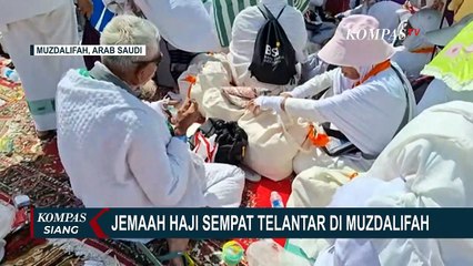 Jemaah Haji Indonesia Terlantar di Muzdalifah, Harus Tunggu Diangkut Bus