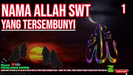 Nama Allah Yang Tersembunyi Part 3