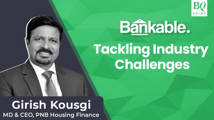 PNB Housing Finance’s Girish Kousgi On Industry Challenges | Bankable