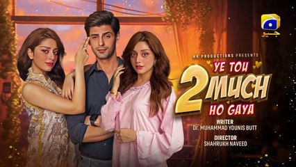 Yeh Tou 2 Much Hogaya  Telefilm - Alizay Shah - Saad Qureshi  Har Pal Geo