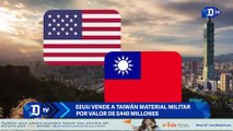 EEUU vende a Taiwán material militar por valor de $440 millones | El Diario en 90 segundos