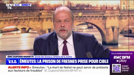 Prison de Fresnes prise pour cible par des émeutiers: "J'ai vu des gens considérablement traumatisés", explique Éric Dupond-Moretti