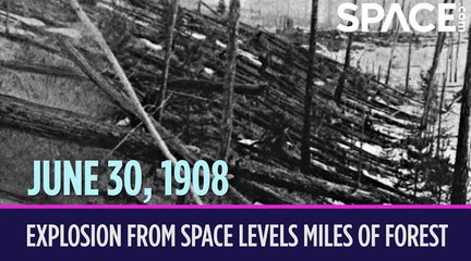 OTD in Space – June 30: Explosion From Space Levels Miles of Forest