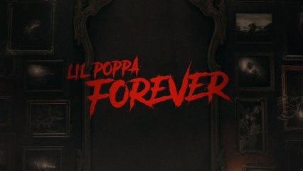 Lil Poppa - Forever (Lyric Video)