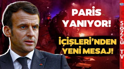 Fransa Sokakları Alev Alev! İsyanın Ardında Ne Var? ‘İçişleri’nin Tutumu Şaşırtmadı’