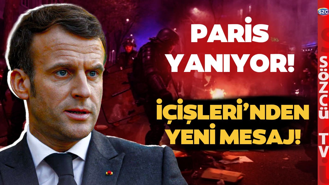 Fransa Sokakları Alev Alev! İsyanın Ardında Ne Var? ‘İçişleri’nin Tutumu Şaşırtmadı’