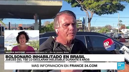 Informe desde Río de Janeiro: Bolsonaro es apartado de la escena política por ocho años
