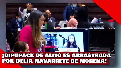 ¡VEAN! ¡dipupack de Alito recibe tremenda arrastrada de la diputada Delia Navarrete de morena!