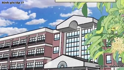 Bệnh yêu tập 27 (một mực cưng chiều chap 40)