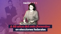 A 68 años del voto femenino en elecciones federales