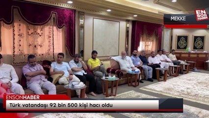 Türk vatandaşı 92 bin 500 kişi hacı oldu