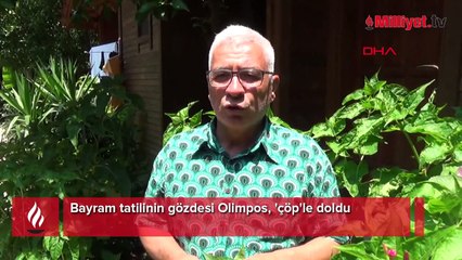 Bayram tatilinin gözdesi Olimpos, 'çöp'le doldu
