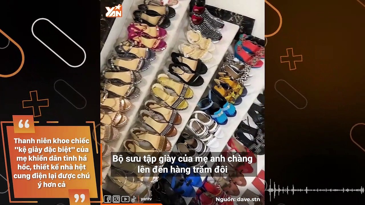 Thanh niên khoe chiếc "kệ giày đặc biệt" của mẹ khiến dân tình há hốc, thiết kế nhà hệt cung điện lại được chú ý hơn cả