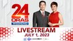 GMA News 24 Oras Weekend Livestream: July 1, 2023