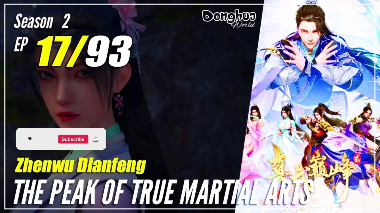 【Zhen Wu Dianfeng】  S2 Ep. 17 (57) - The Peak of True Martial Arts | Multisub - 1080P