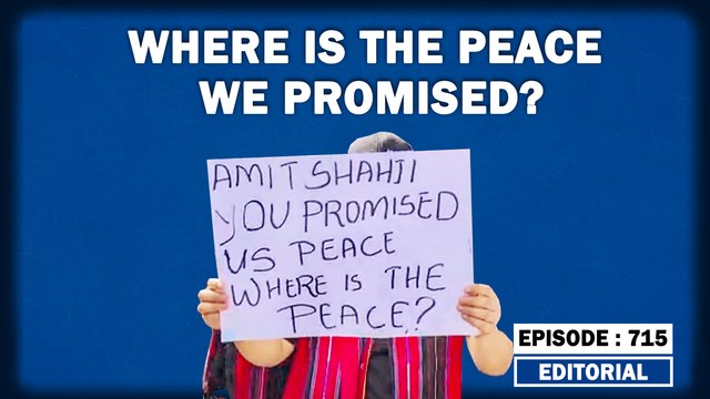 Editorial With Sujit Nair- Manipur: Where is the peace we promised? | Meitei | Kuki | North East