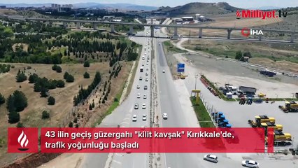 43 ilin geçiş güzergahında trafik yoğunluğu başladı