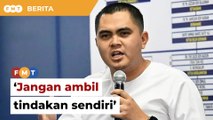 Jangan ambil tindakan sendiri, bangkit isu rasuah imigresen ke Jemaah Menteri, kata Akmal