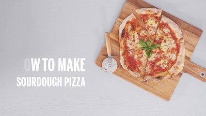 How To Make Sourdough Pizza I Recipes