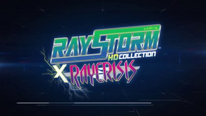 RayStorm x RayCrisis HD Collection - Bande-annonce de lancement