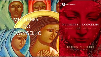 Mulheres do Evangelho (1/2 Parte) Áudio Livro