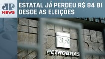 Petrobras perde R$ 30 bilhões em valor de mercado