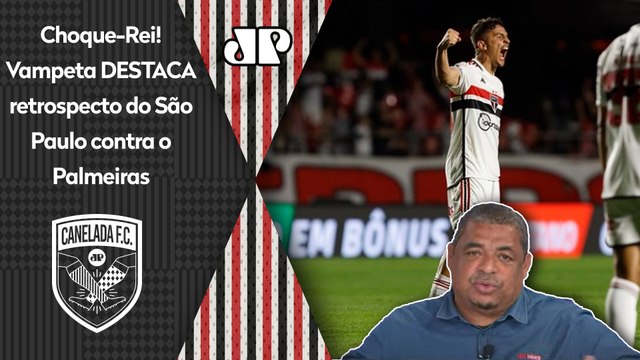 Nos últimos anos, o São Paulo fez jogo duro... Vampeta DESTACA atitude do Tricolor contra o Palmeiras