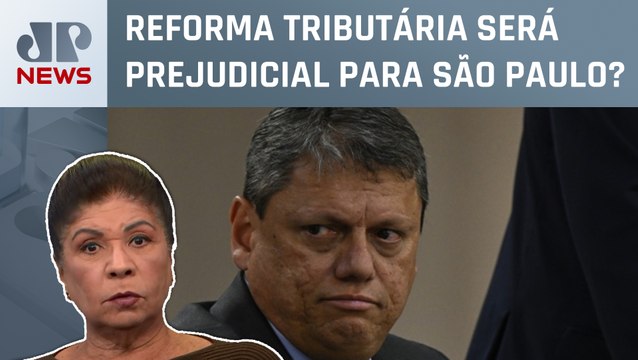 Tarcísio de Freitas diz que SP tem pobreza e quer mais recursos; Dora Kramer comenta