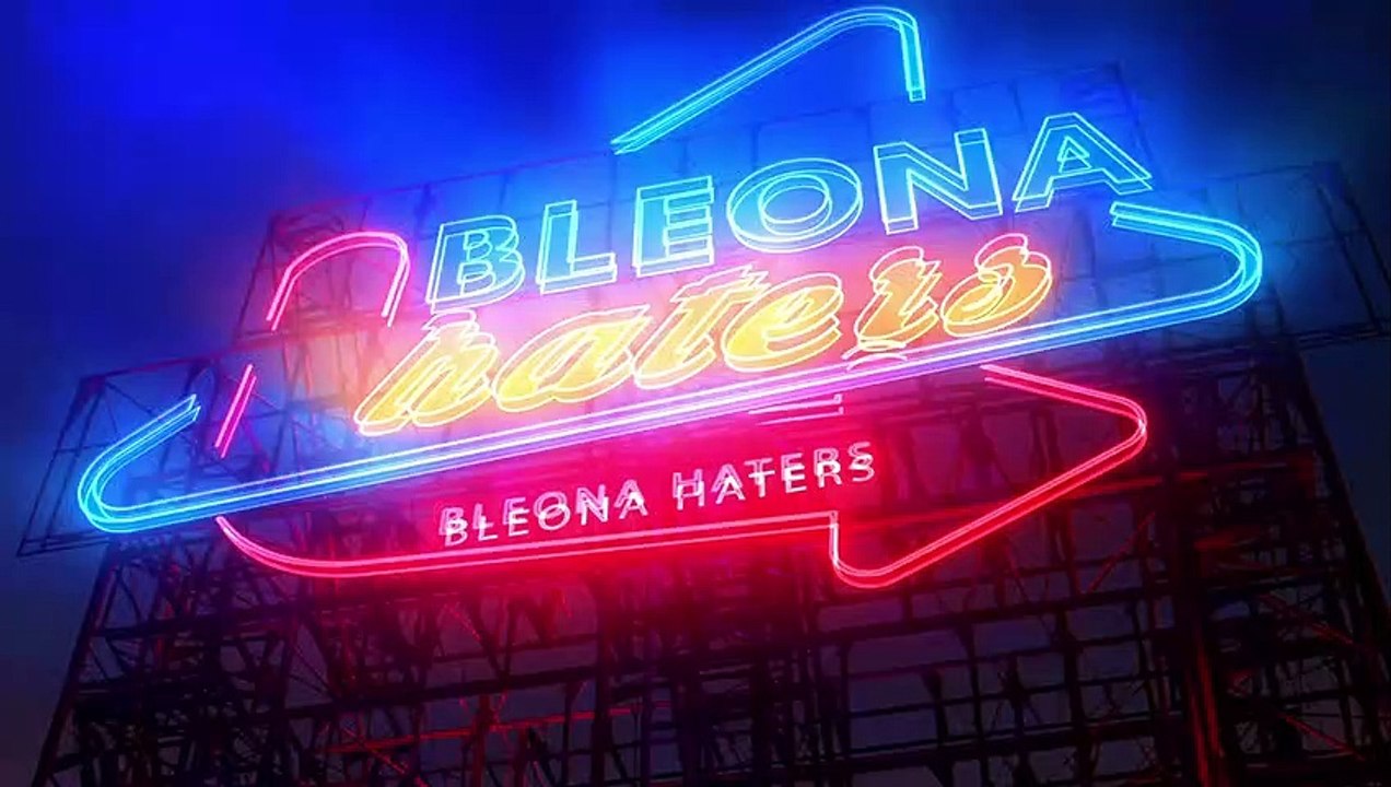 Bleona - #Haters Lyric Video