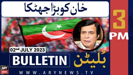 ARY News 3 PM Bulletin |   | 2nd July 2023