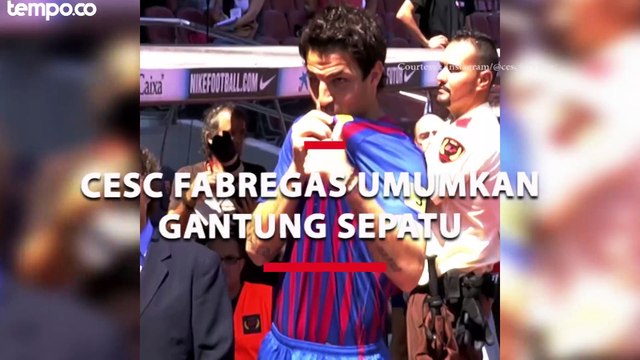 Cesc Fabregas Pensiun, Perjalanan 20 Tahun yang Penuh Dedikasi