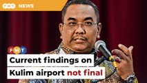 Don’t make statements on Kulim airport until study complete, Sanusi tells govt