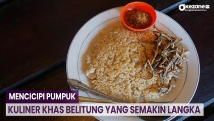 Mencicipi Pumpuk, Kuliner Khas Belitung yang Semakin Langka