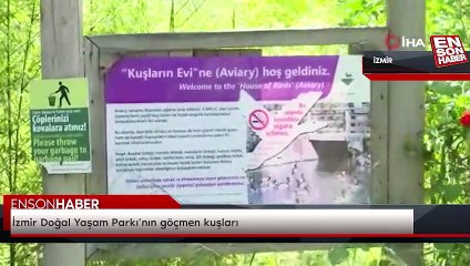 İzmir Doğal Yaşam Parkı’nın göçmen kuşları