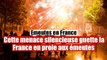 Les émeutes en France créent un risque réel de catastrophe nucléaire