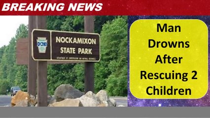 Man Drowns After Rescuing 2 Children