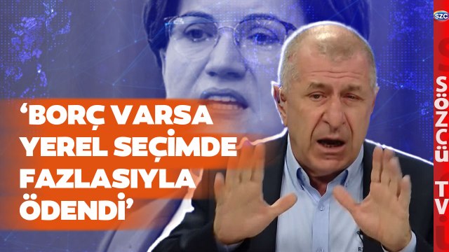 Ümit Özdağ Meral Akşener'in 'Borcumuzu Ödedik' Çıkışına Tepki Gösterdi! 'Borç Yoktu'