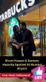 Shruti Haasan & Santanu Hazarika Spotted At Mumbai Airport Viral Masti Bollywood