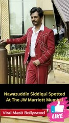 Nawazuddin Siddiqui Spotted At The JW Marriott Mumbaid