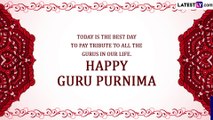 Happy Guru Purnima 2023 Greetings, Wishes, Images, Quotes and Messages To Share With Your Guru